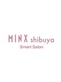 ミンクス渋谷スマートサロン(MINX shibuya smart salon) MINX OFFICIAL