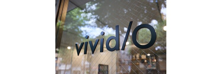 ビビッドオー(vivid/O)のサロンヘッダー