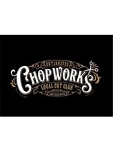 CHOP WORKS local cut club【チョップワークス】
