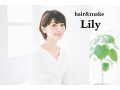 hair & make Lily　【リリィ】