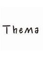 テーマ(Thema) Thema Style