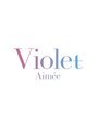バイオレット 横浜店(Violet) Violet Aimee