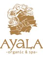 アヤラ オーガニックアンドスパ 東船橋店(AYALA) AyaLA 東船橋