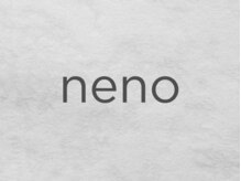 ネノ(neno)