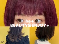be+ BEAUTY&ENJOY 【ビープラス】