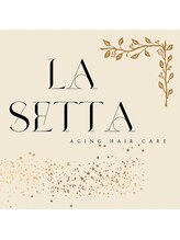La Setta【ラ セッタ】