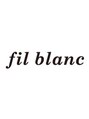 フィルブラン(fil blanc)/fil blanc