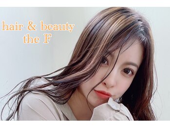Hair & Beauty the F 西尾店【ヘアーアンドビューティーザ・エフ】