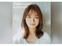 オートクチュールランコントレ(Haute Couture Rencontrer)
