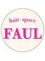ヘア スペース ファウル(hair space FAUL)/YUKARI