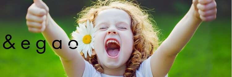 アンドエガオ いわき(&egao)のサロンヘッダー