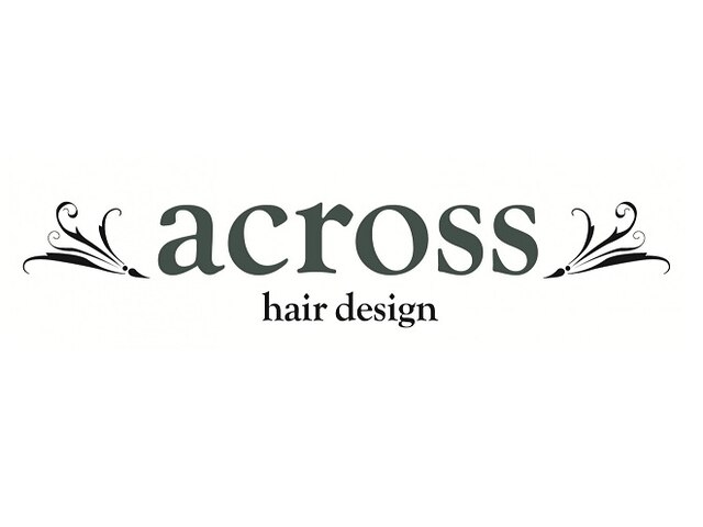 アクロス ヘアーデザイン 溝の口店(across hair design)