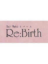 Hair Make Re:Birth