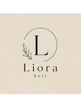 リオラヘアー(Liora hair) Liora hair