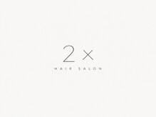 ２×【ツーバイ】【11月中旬 NEW OPEN（予定）】