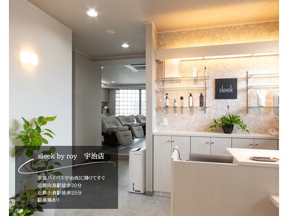 スリーク バイ ロイ 宇治店(sleek by roy)の写真