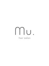 hair salon Mu.【6/1NEW OPEN(予定)】