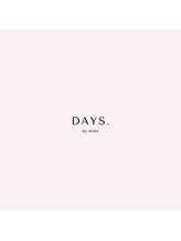 DAYS. by miko