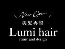 ルミヘアー 額新保店(Lumi hair)