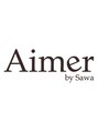 エメバイサワ(Aimer by sawa)/Aimer by sawa[小諸/ハイライト/ブリーチ] 