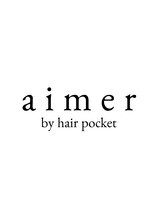 aimer by hair pocket 【エメ バイ ヘアーポケット】