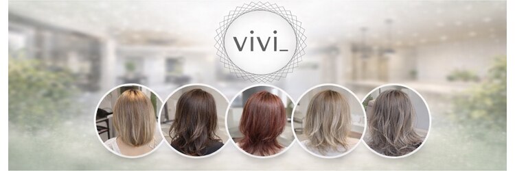 ビビ(vivi_)のサロンヘッダー