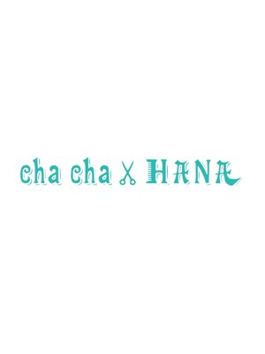 チャチャハナ(cha cha HANA)