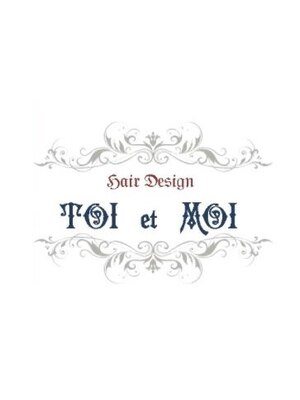 トワェモワ(Toi et moi)