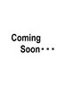 Coming　Soon…