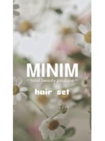 ミニムトータルビューティープロデュース(MINIM total beauty produce)&nbsp;スタイル