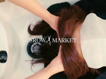 スローマーケット SROW MARKET ヘアーサロン hair salonの写真/＊毎日頑張っている自分へのご褒美に＊癒しの極上ヘッドスパで、日頃の疲れを忘れる至福のサロンtimeを―。
