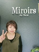 ミラーズバイフェイス(Miroirs by face) HOSINA 