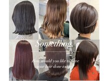 サムシング(Something.)の雰囲気（一人一人のパーソナルを大切に、似合うをご提案させて頂きます）