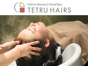 TETRU HAIRS [ヘッドスパ＆髪質改善] 【テトルヘアーズ】