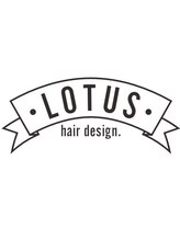 LOTUS hair design.【ロータスヘアデザイン】