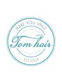 トム ヘアー(Tom hair)/Tom hair