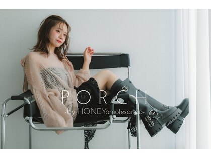 ポーチバイハニー オモテサンドウ(PORCH by HONEY omotesando)の写真