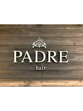 PADRE hair 本館  【パドレヘアー】