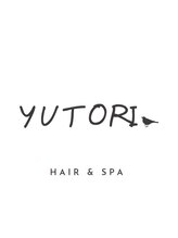 YUTORI　hair＆spa