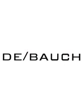 DE/BAUCH 【ディボーチ】