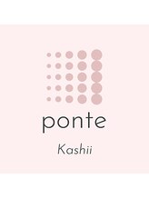 ponte 香椎店【ポンテ】