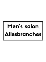 Men’s salon Ailesbranches 【メンズサロンエルブランシェ】