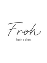 フロウ(Froh)&nbsp;Froh 