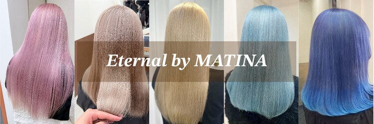 エターナルバイマティーナ(Eternal by MATINA)のサロンヘッダー