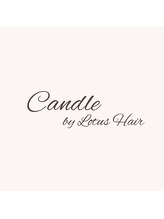 Candle by LotusHair【キャンドルバイロータスヘア】
