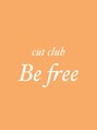 ビーフリー Cut club Be free Ryo 