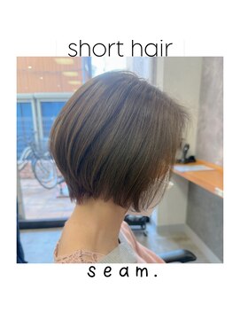 シーム(seam.) 簡単スタイリング前下がりショート◎どんな髪質・毛量・年齢もOK