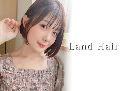 ランド ヘアー(Land Hair)の写真