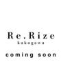 Re.Rize加古川店　白髪ぼかし/髪質改善/艶髪専門店【8月中旬NEW OPEN(予定)】/Re.Rize加古川店