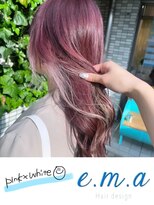 エマヘアデザイン(e.m.a Hair design) ピンクホワイト